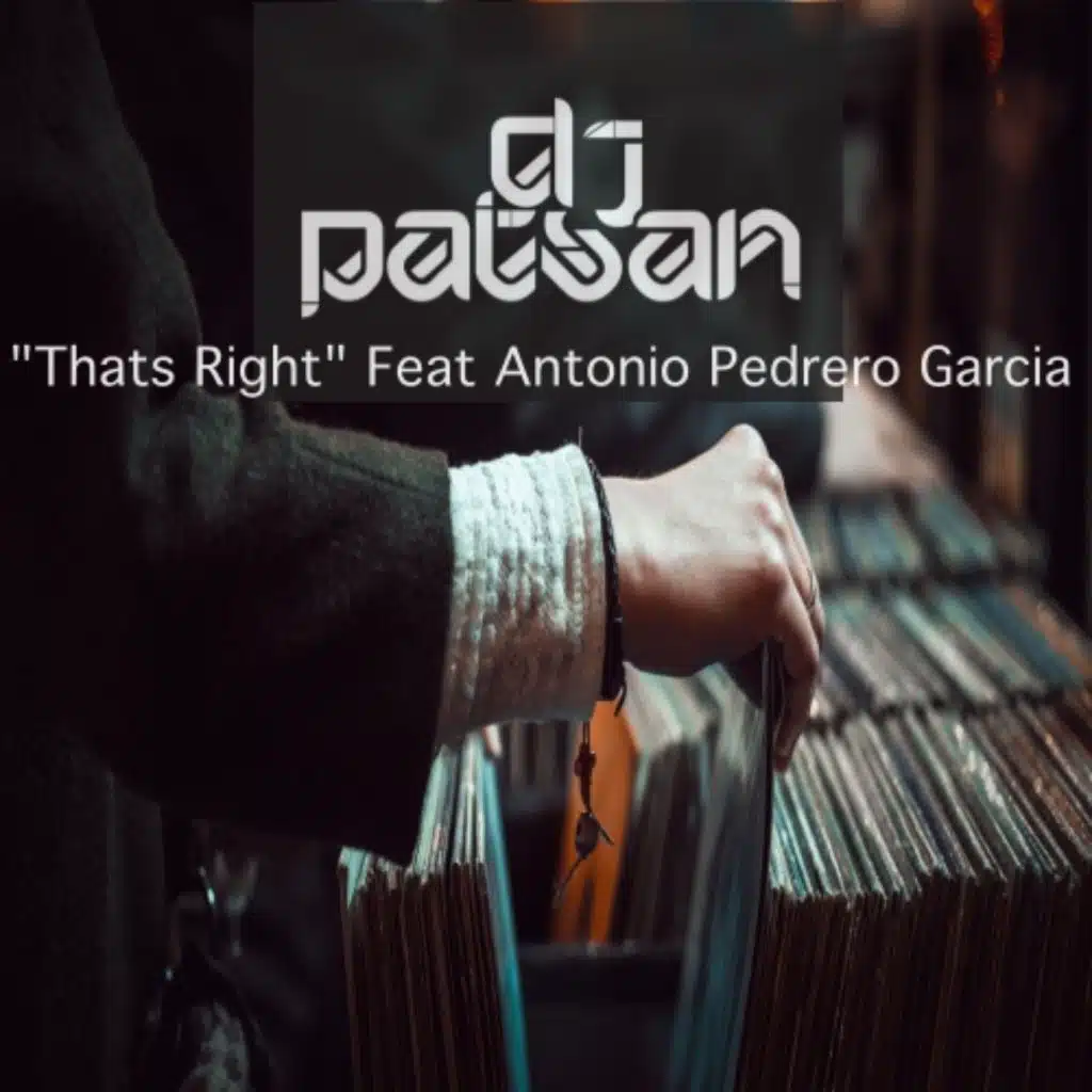 Thats Right (feat. Antonio Pedrero Garcia)