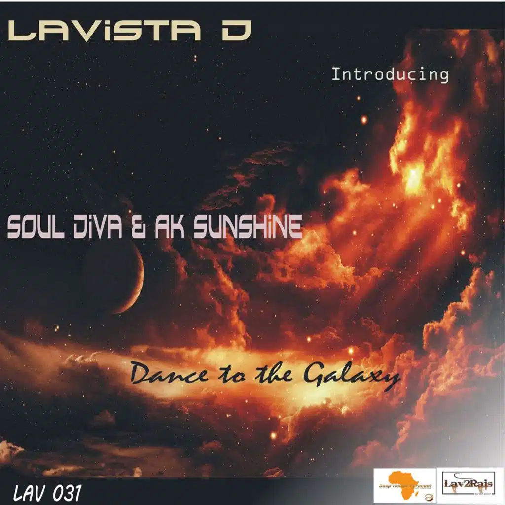 Dance To The Galaxy (feat. Soul Diva & Ak Sunshine)