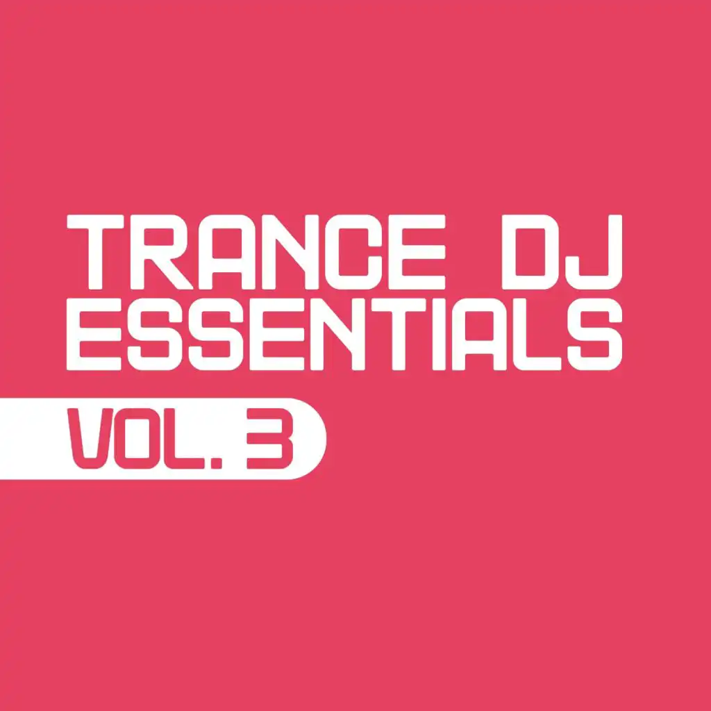 Trance DJ Essentials, Vol. 3