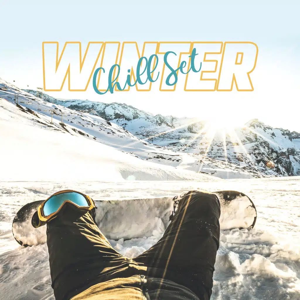 Winter Chill Set - Lounge Vibes, Winter Chillout 20220, Relax & Rest, Pure Chillout 2020