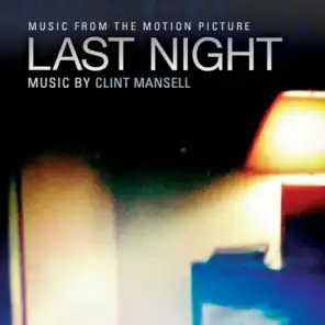 Last Night (Original Motion Picture Soundtrack)