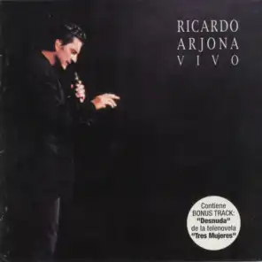 Ricardo Arjona Vivo (Bonus Track Version)