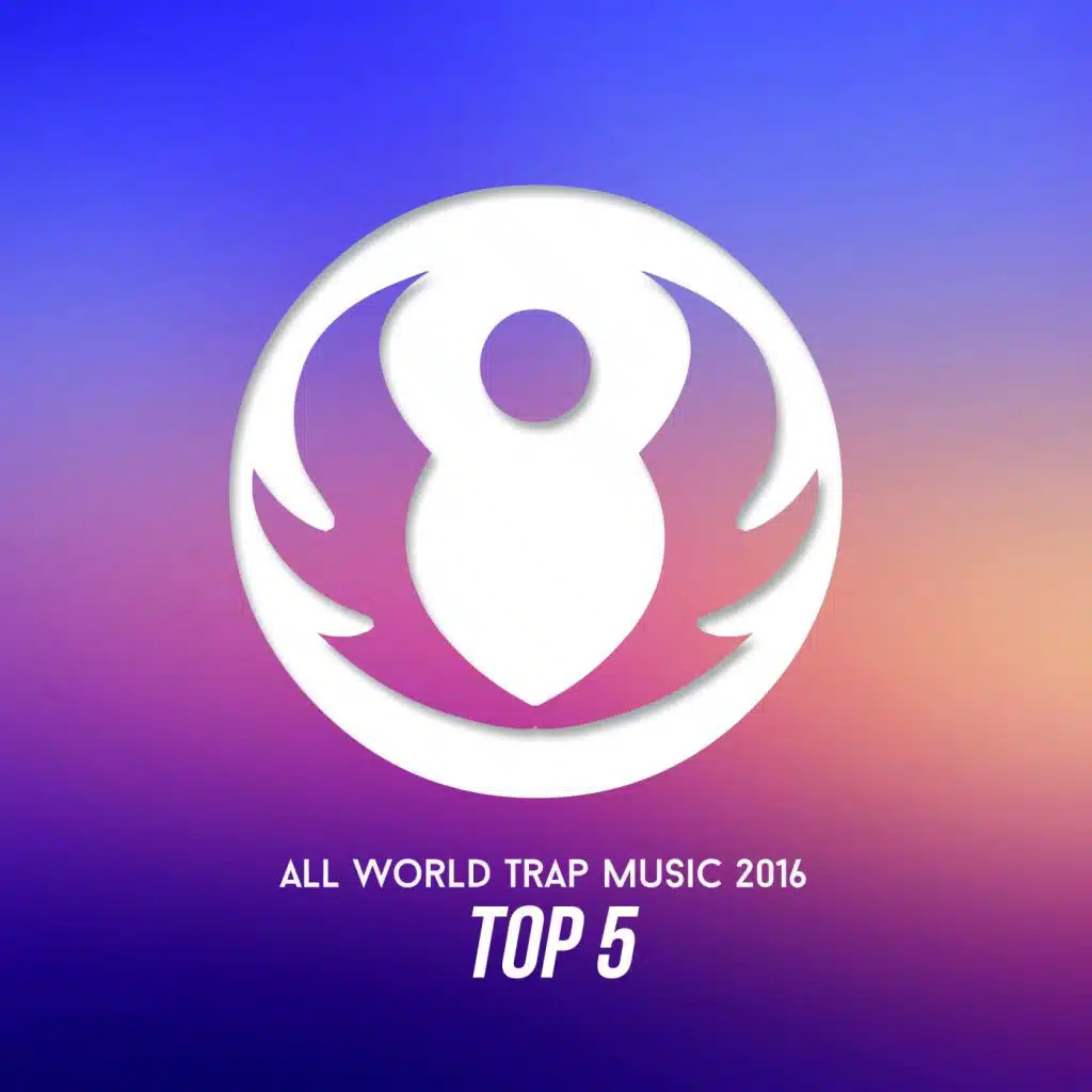 All World Trap Music 2016 Top 5