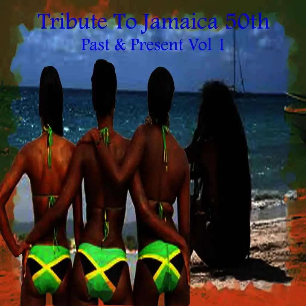 Tribute To Jamaica 50th Past & Present Vol 1