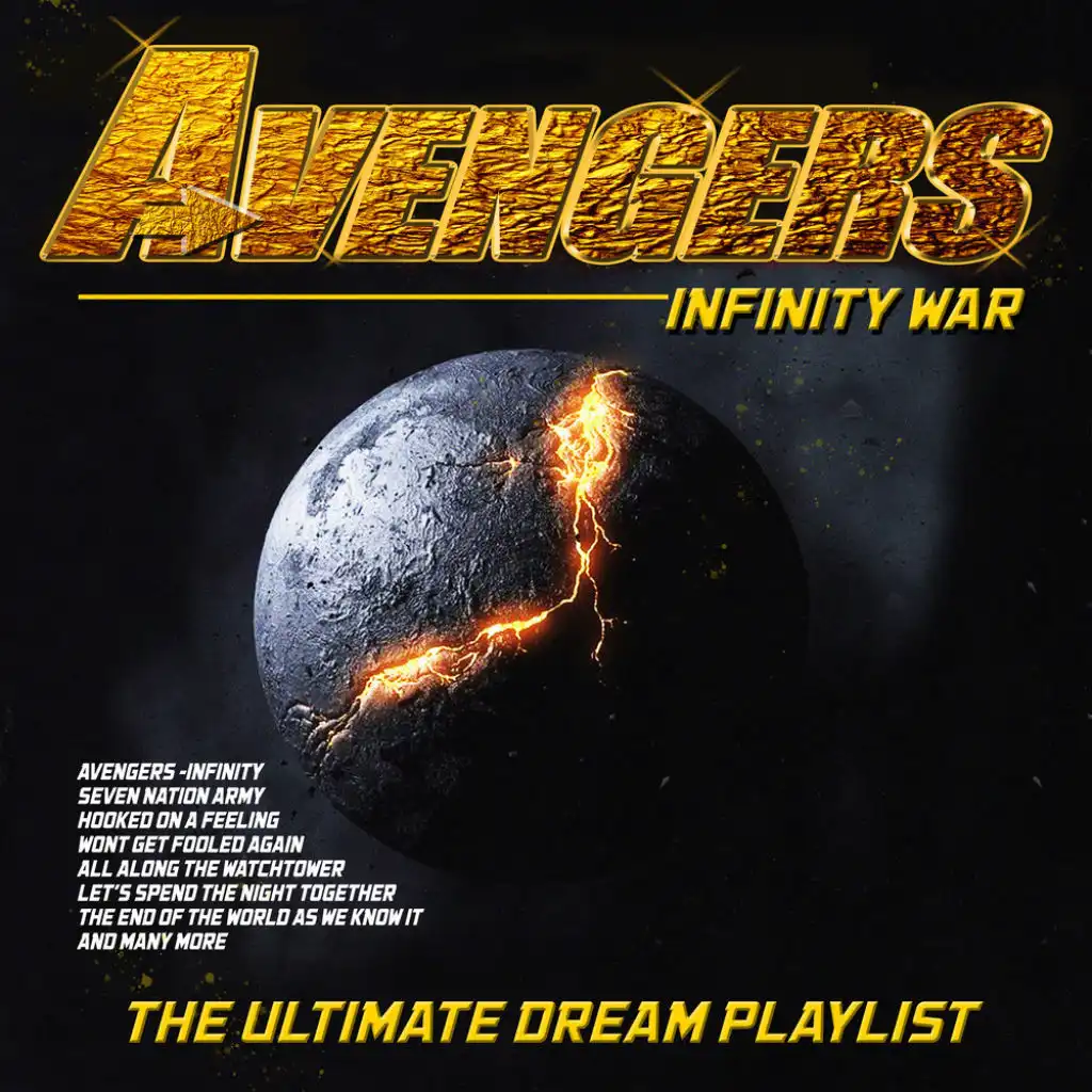 Avengers - Infinity War) -The Ultimate Dream Playlist