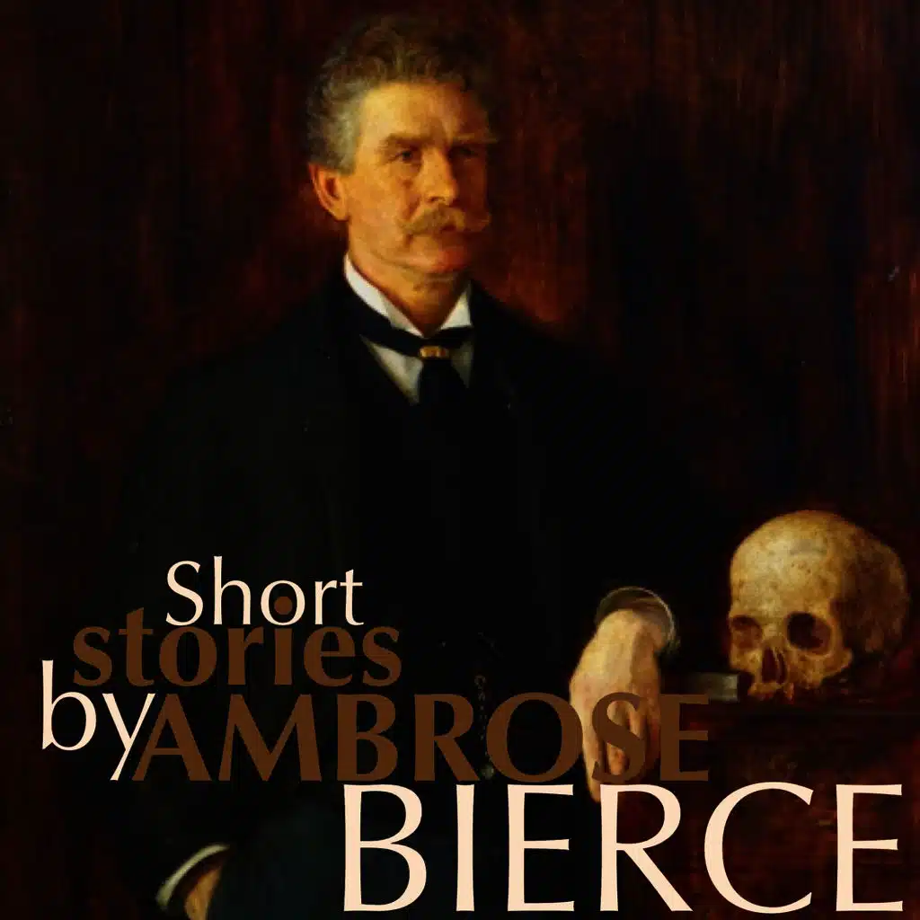 Short Stories by Ambrose Bierce