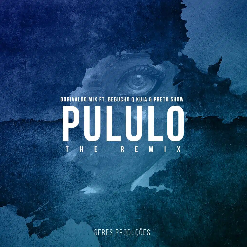 Pululo The Remix (feat. Bebucho Q Kuia & Preto Show)