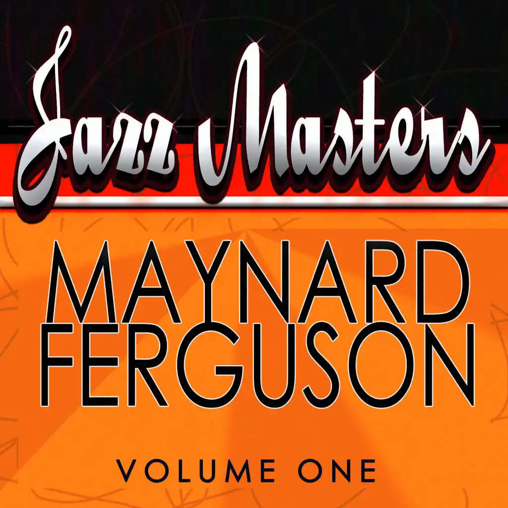 Jazz Masters: Maynard Ferguson, Vol. 1