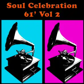Soul Celebration '61, Vol 2