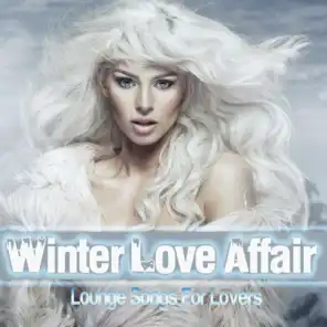 Winter Love Affair - Lounge Songs For Lovers