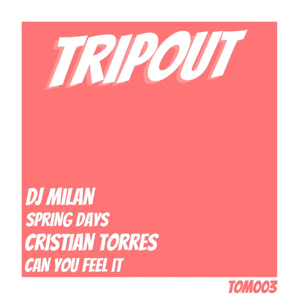 Spring Days / Can You Feel It