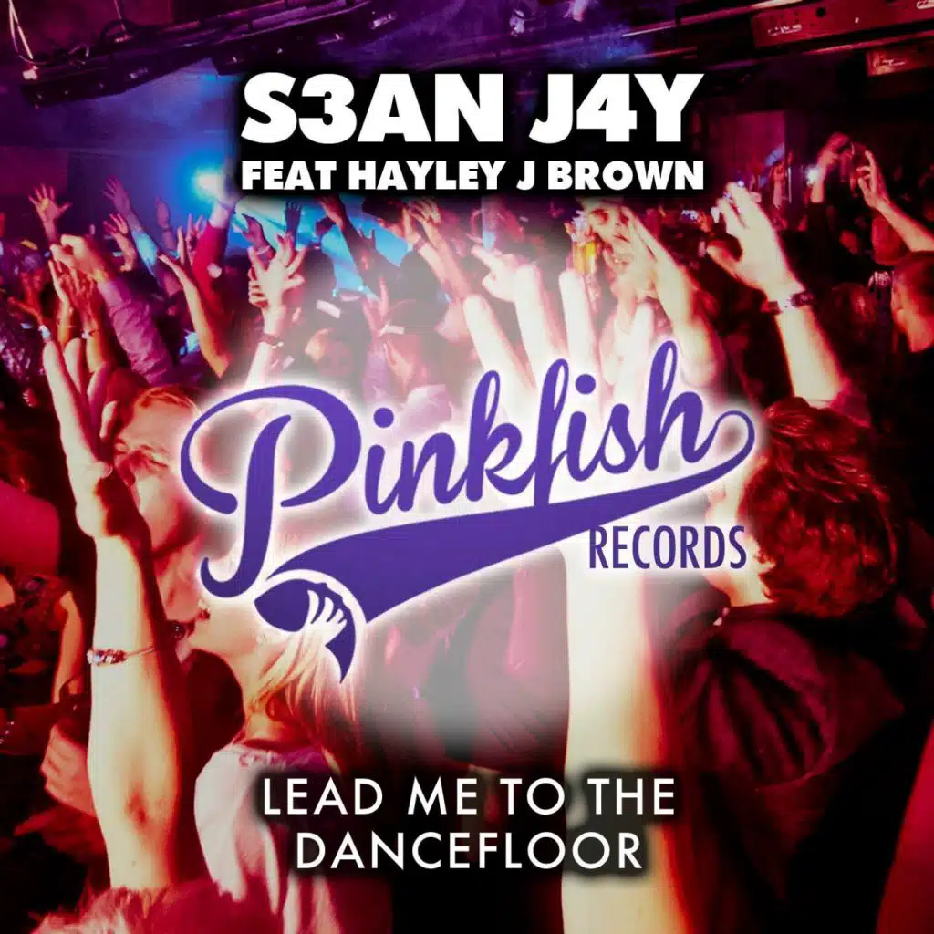 Lead Me To The Dance Floor (feat. Hayley J Brown)