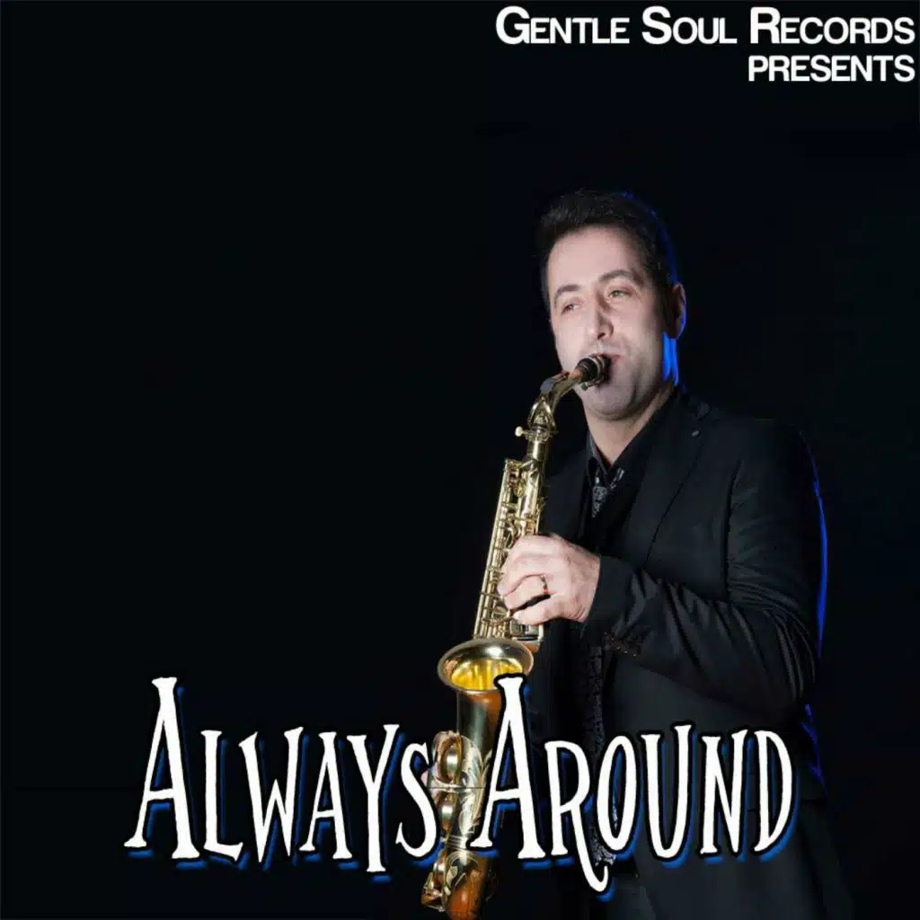 Always Around (feat. Bruno Soares Sax)