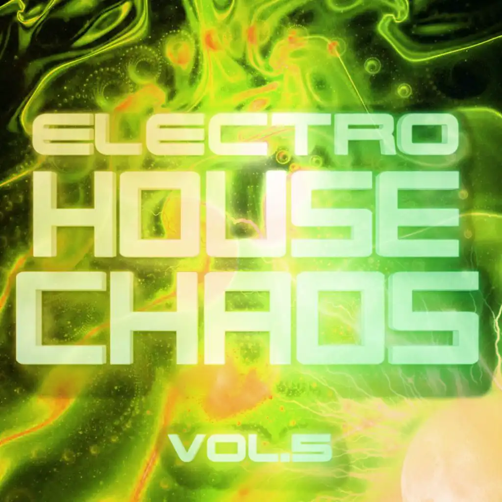 Electro House Chaos, Vol. 5