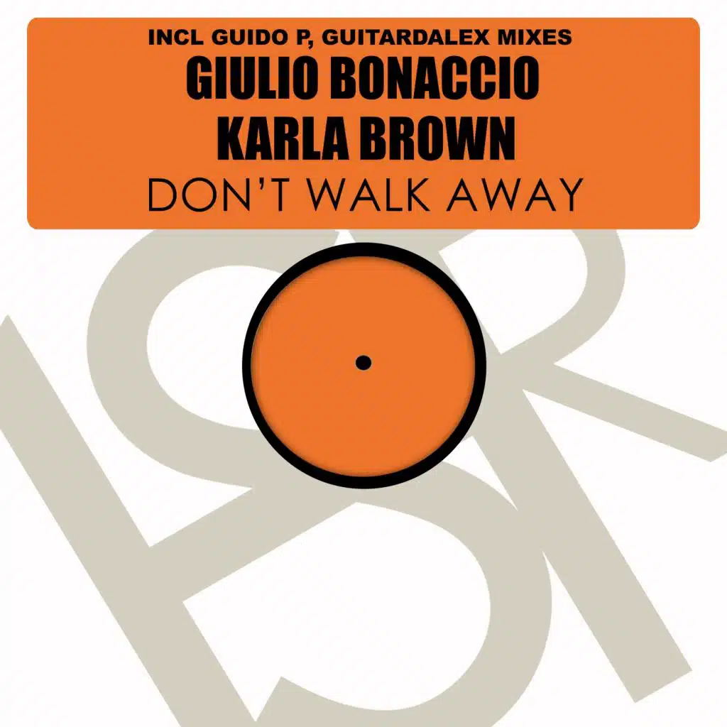 Don't Walk Away (Guitardalex Mix) [feat. Karla Brown]