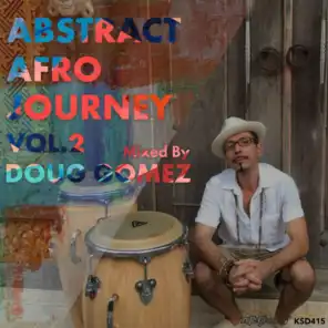 Abstract Afro Journey (Continuous DJ Mix 2)