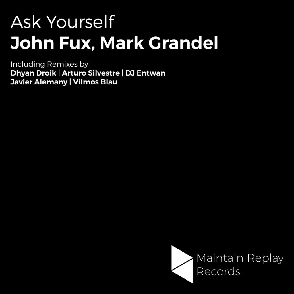 Ask Yourself (Arturo Silvestre Remix)