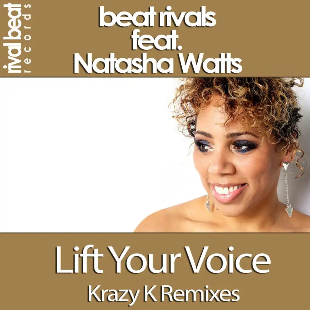 Lift Your Voice (Krazy K Remix) [feat. Natasha Watts]