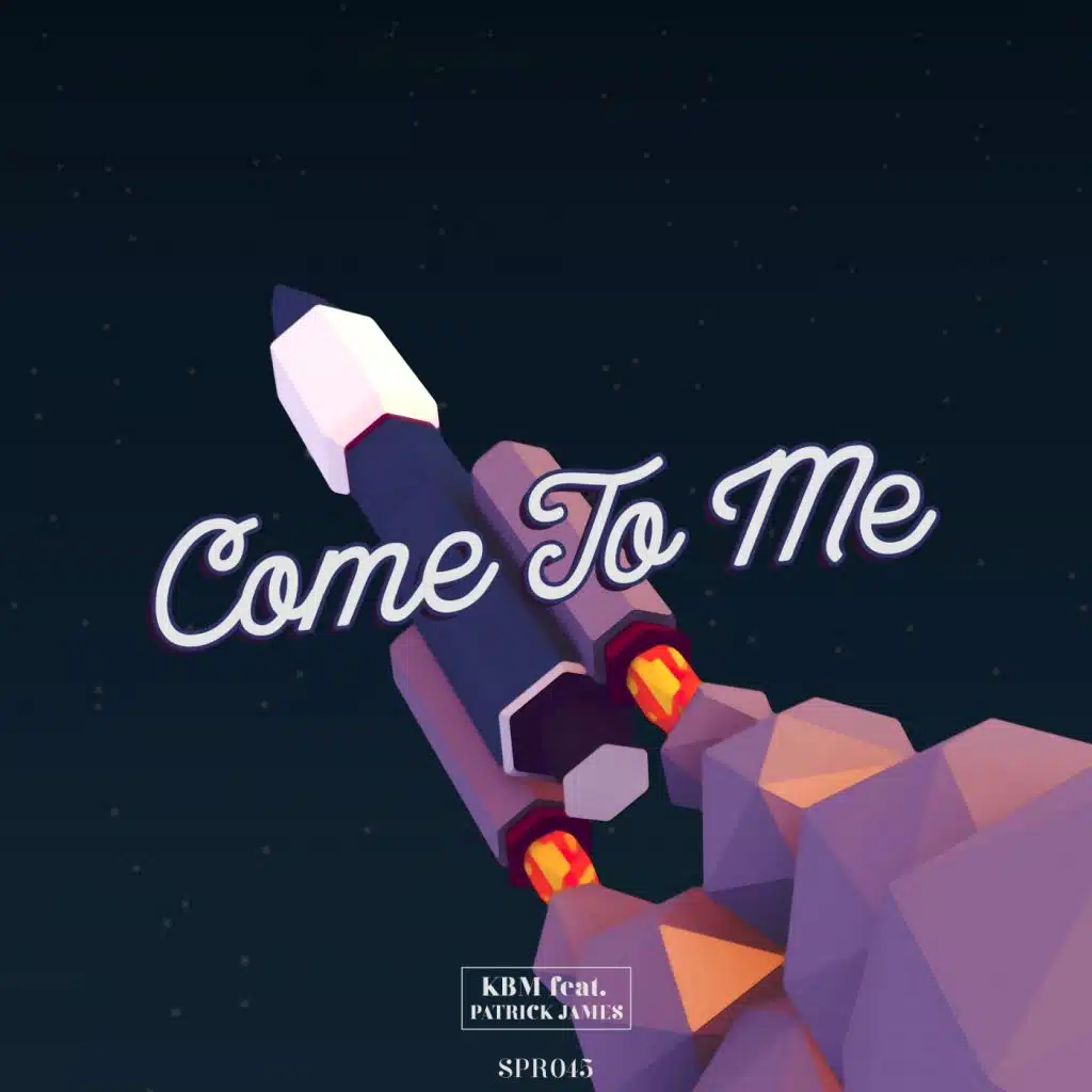 Come To Me (feat. Patrick James)