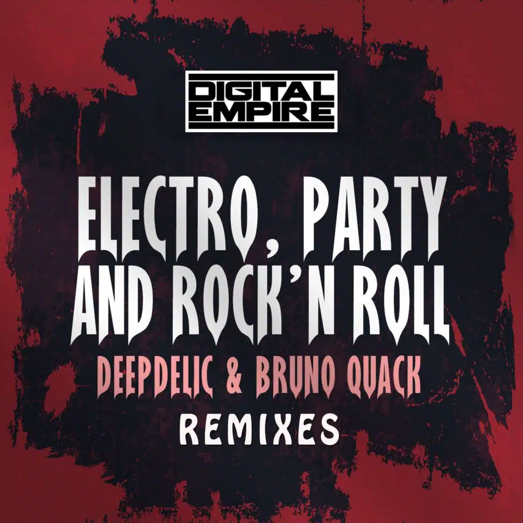 Electro, Party & Rock'n Roll (Hot Shit! Remix)