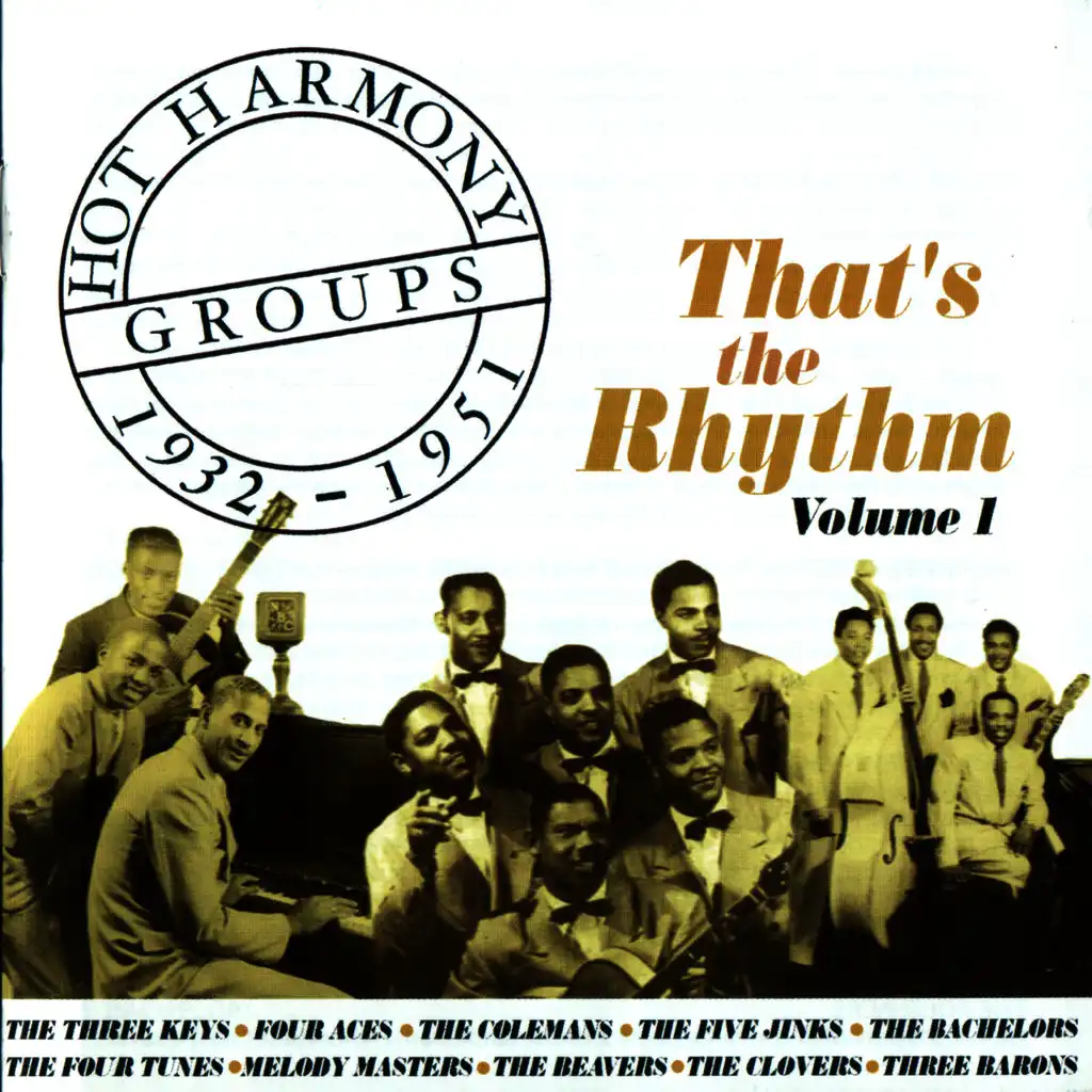 Hot Harmony Groups 1932-1951 - That's The Rhythm - Volume 1