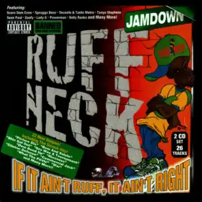 Ruff Neck - If It Ain't Ruff It Ain't Right