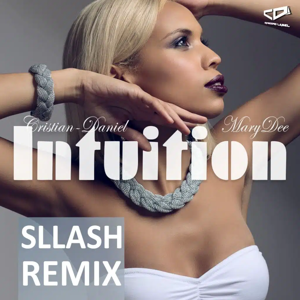 Intuition (Sllash Remix) [feat. Mary Dee]