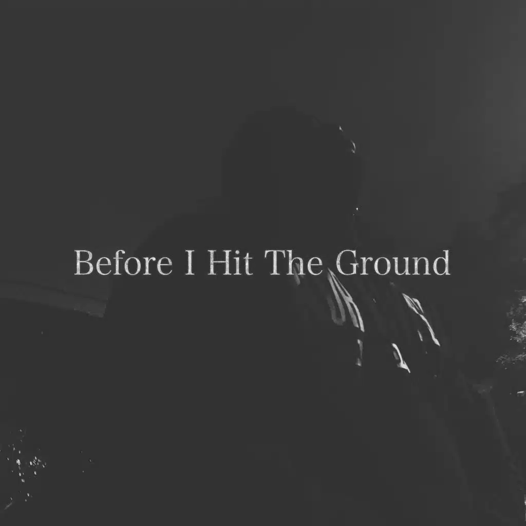 Before I Hit the Ground (Radio Edit)