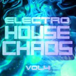 Electro House Chaos, Vol. 4