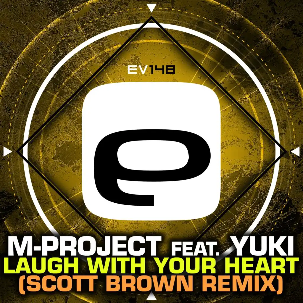 Laugh With Your Heart (Scott Brown Remix) [feat. Yuki]