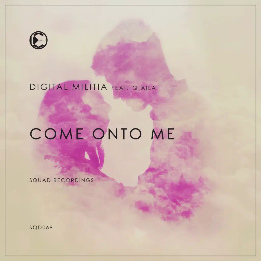 Come Onto Me (feat. Q'aila)