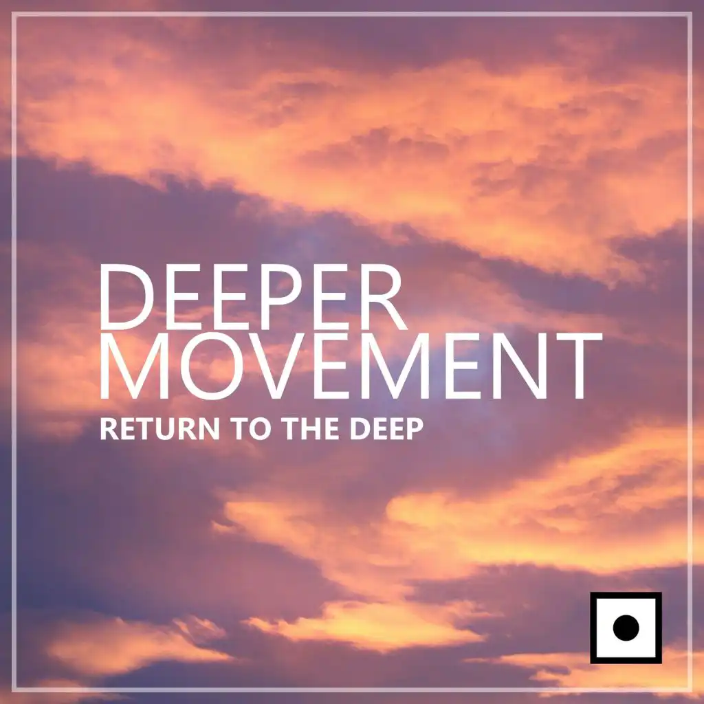 Deeper Movement (Return To The Deep)