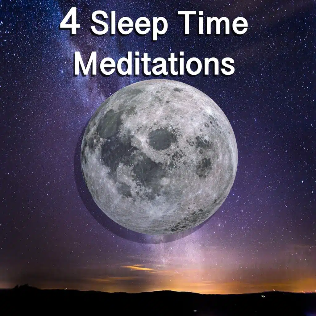 4 Sleep Time Meditations
