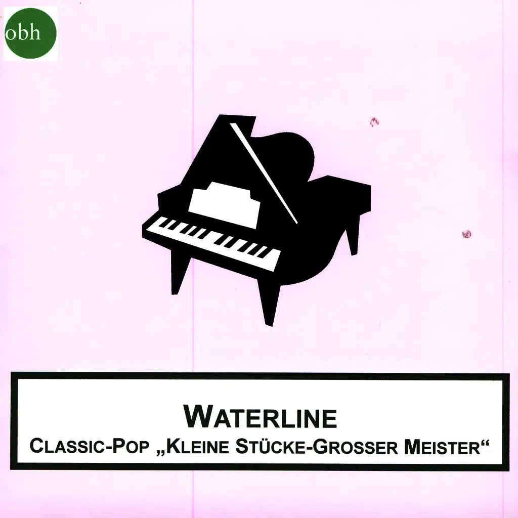 Waterline/"Kleine Stücke grosser Meister"