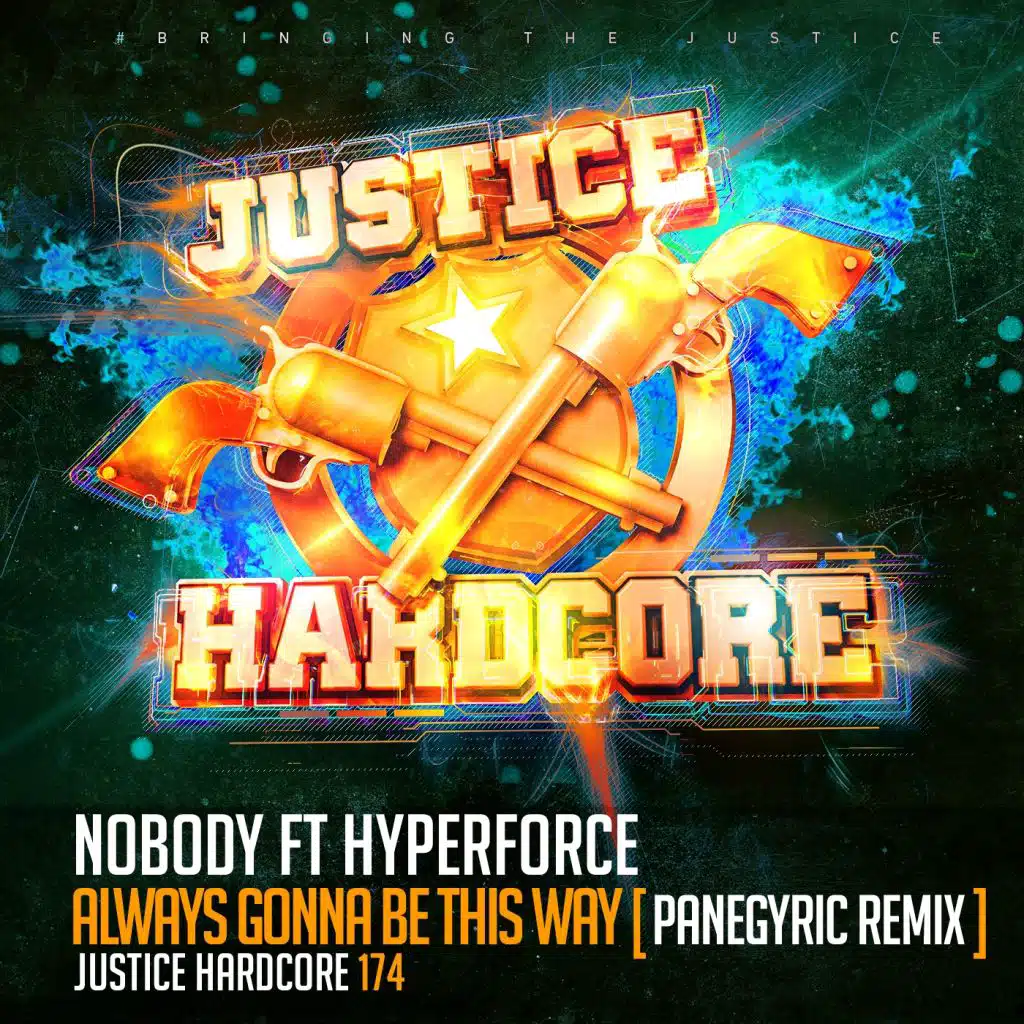 Always Gonna Be This Way (Panegyric Remix) [feat. Hyperforce]