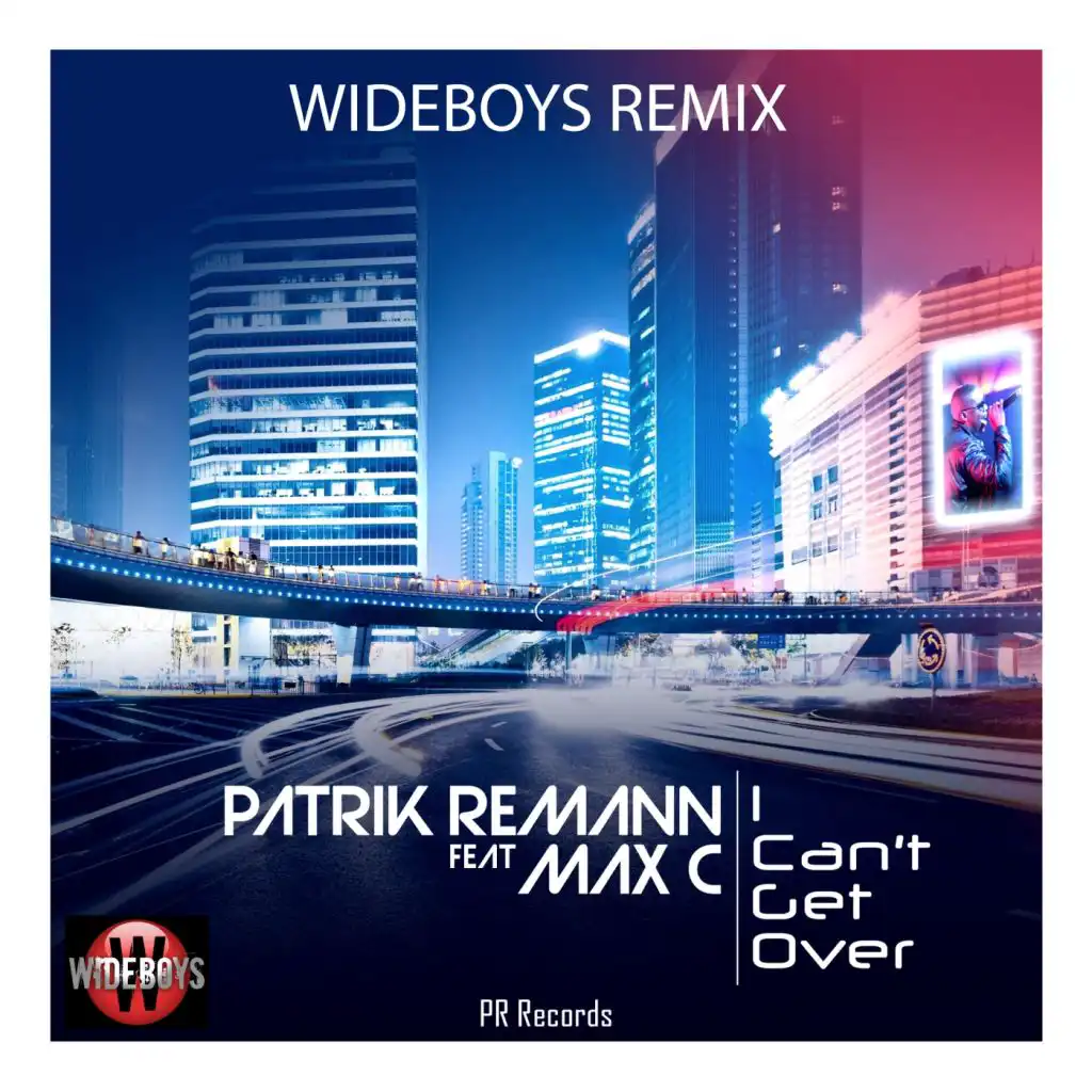 I Can't Get Over (Wideboys Remixes) [feat. Max C]