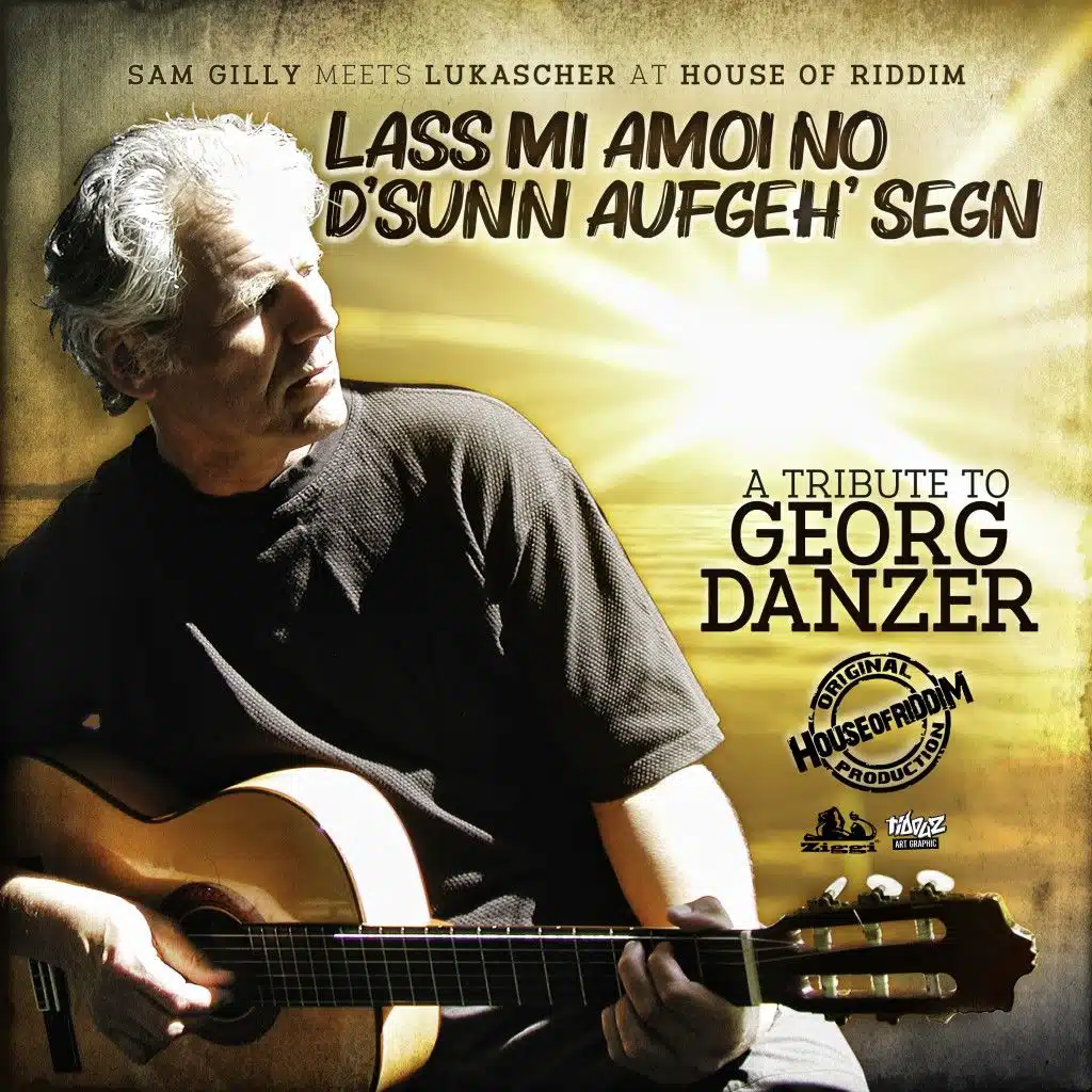Lass mi amoi no d'sunn aufgeh' segn (A Tribute To Georg Danzer)