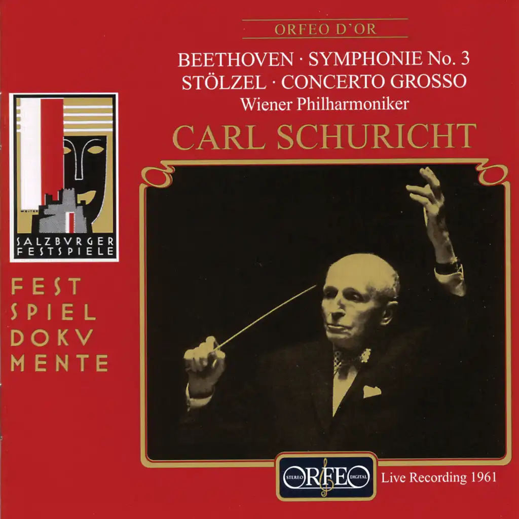 Beethoven: Symphony No. 3 in E-Flat Major, Op. 55 "Eroica" - Stölzel: Concerto grosso à 4 chori in D Major (Live)