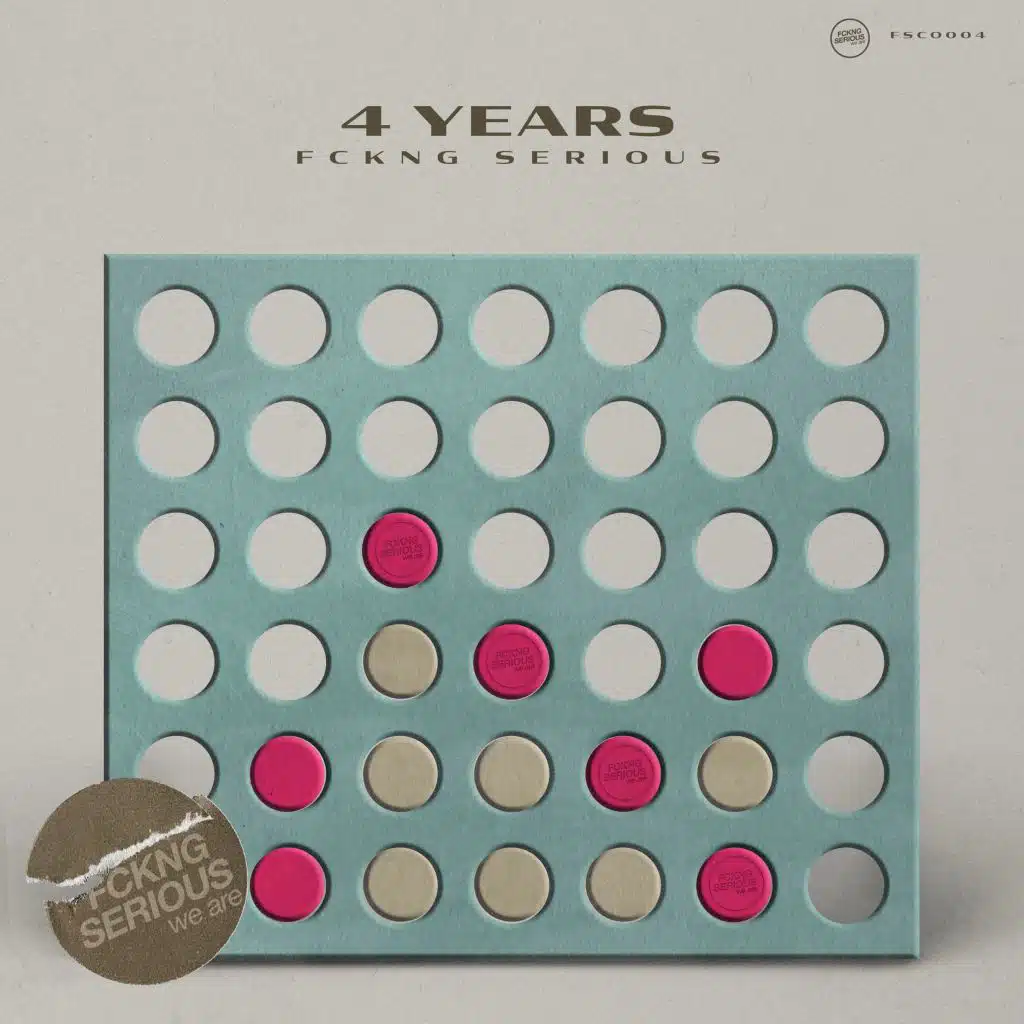 FCKNG SERIOUS - FOUR YEARS