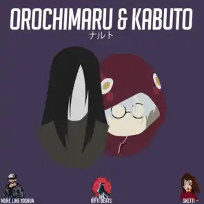 Orochimaru & Kabuto (Naruto) [feat. Sketti & Rifti Beats]