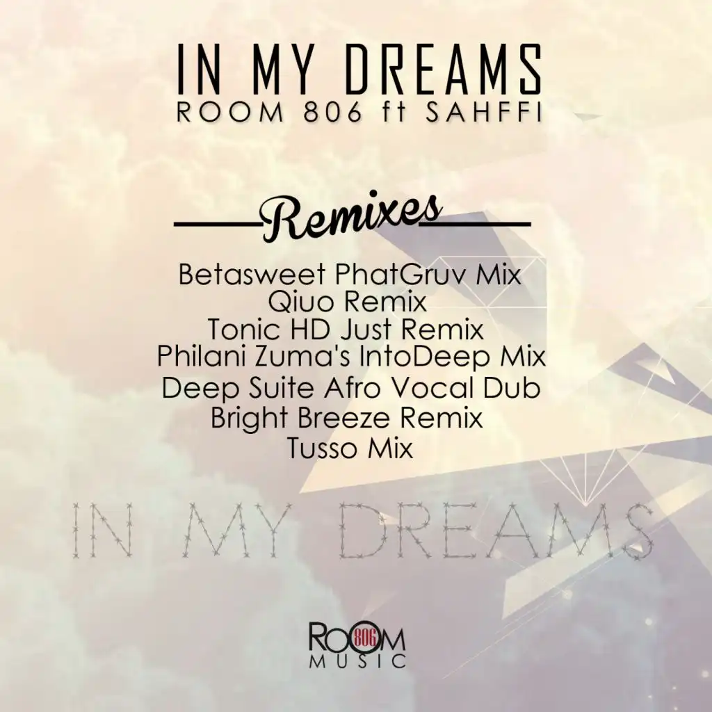 In My Dreams (Philani Zuma IntoDeep Remix) [feat. Sahffi]