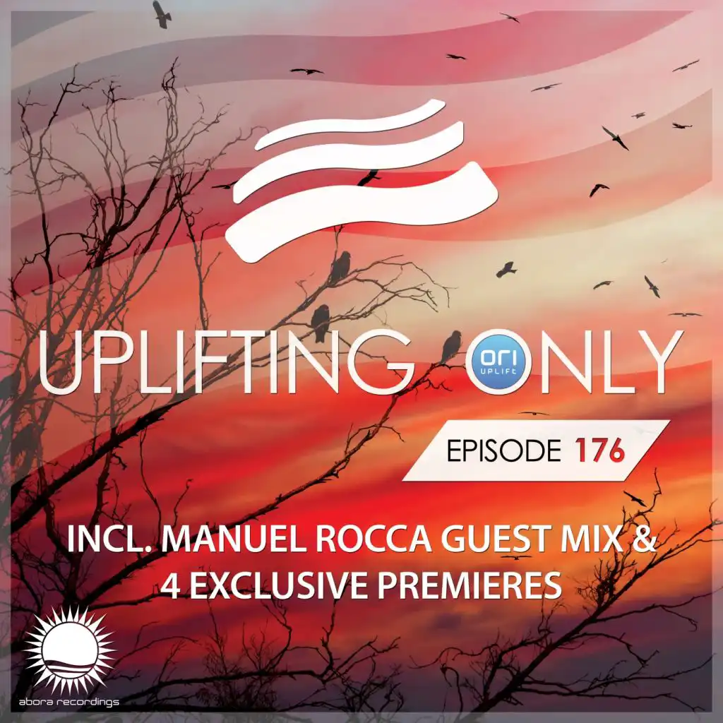 Uplifting Only [UpOnly 176] (Welcome & Coming Up in Episode 176)