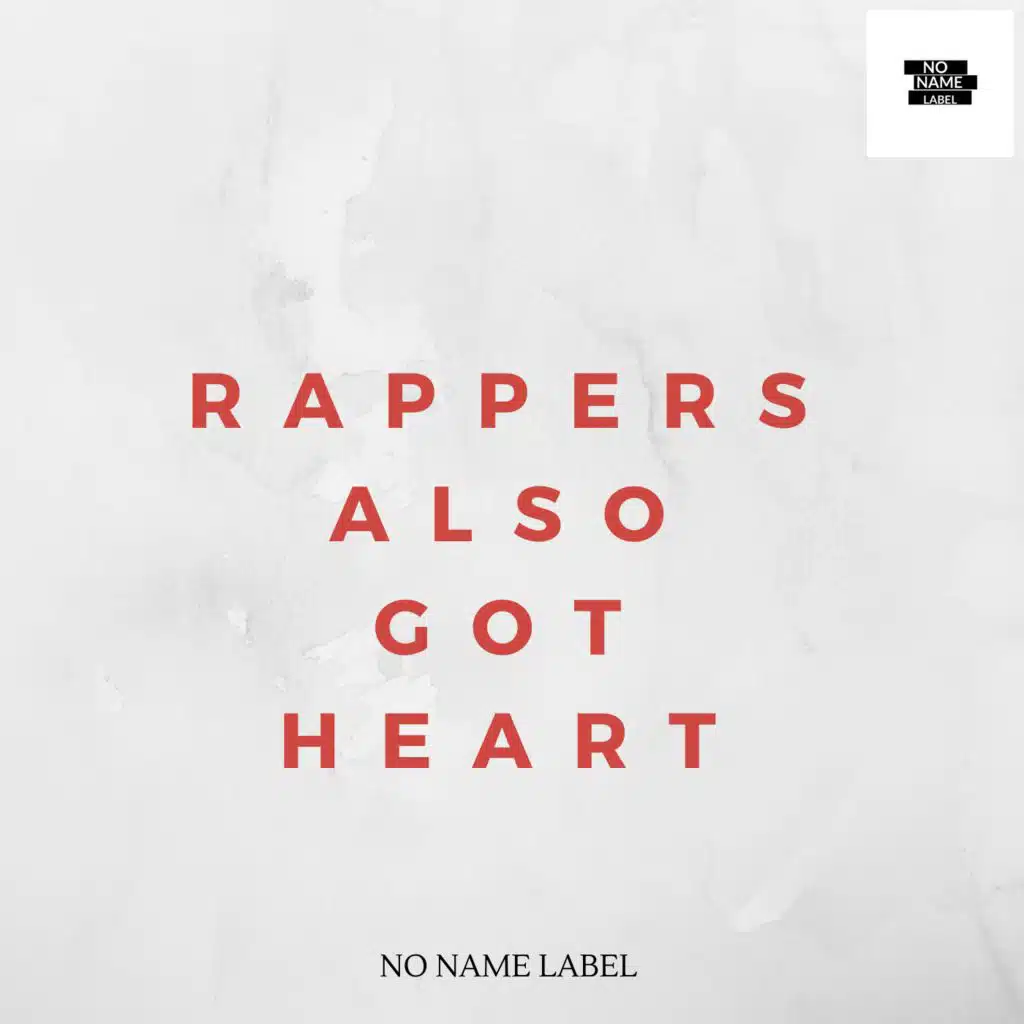 Rappers Also Got Heart