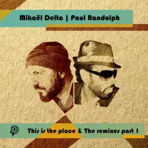 This Is The Place (Michael Moses Afro Touch Mix) [feat. Paul Randolph]