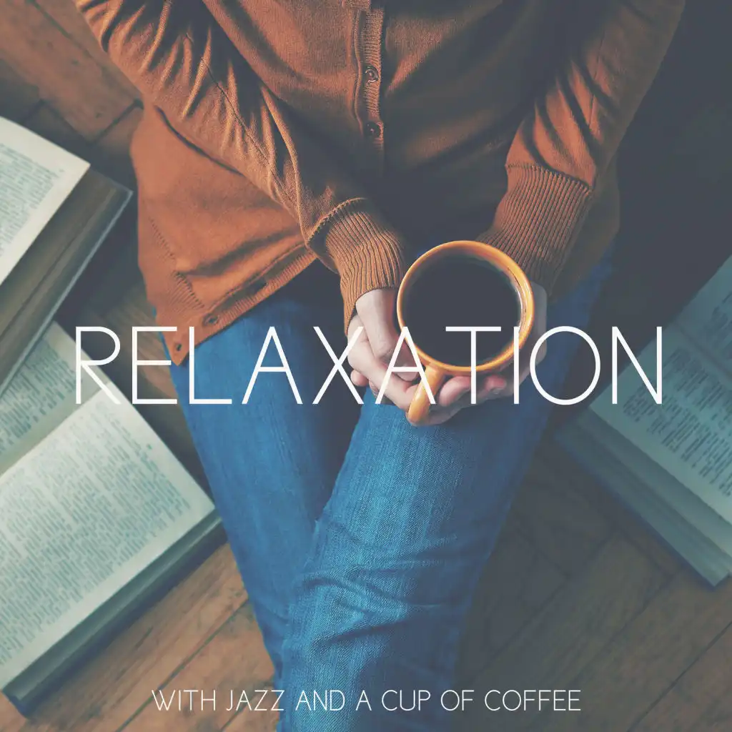 Relaxation with Jazz and a Cup of Coffee