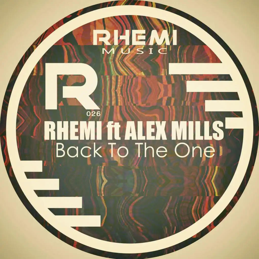 Back To The One (Rhemi Dub Mix) [feat. Alex Mills]