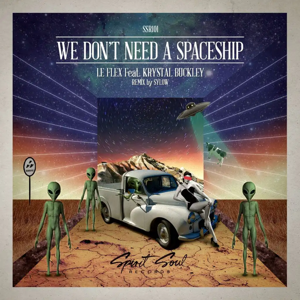 We Don't Need A Spaceship (Sylow Remix) [feat. Krystal Buckley]