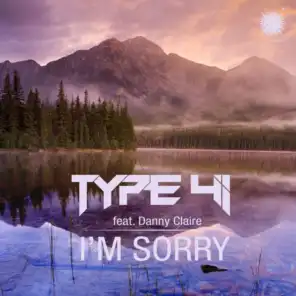I'm Sorry (feat. Danny Claire)