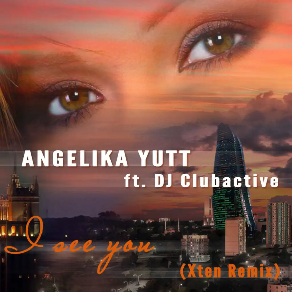 I See You (Xten Remix Radio Edit) [feat. DJ Clubactive]