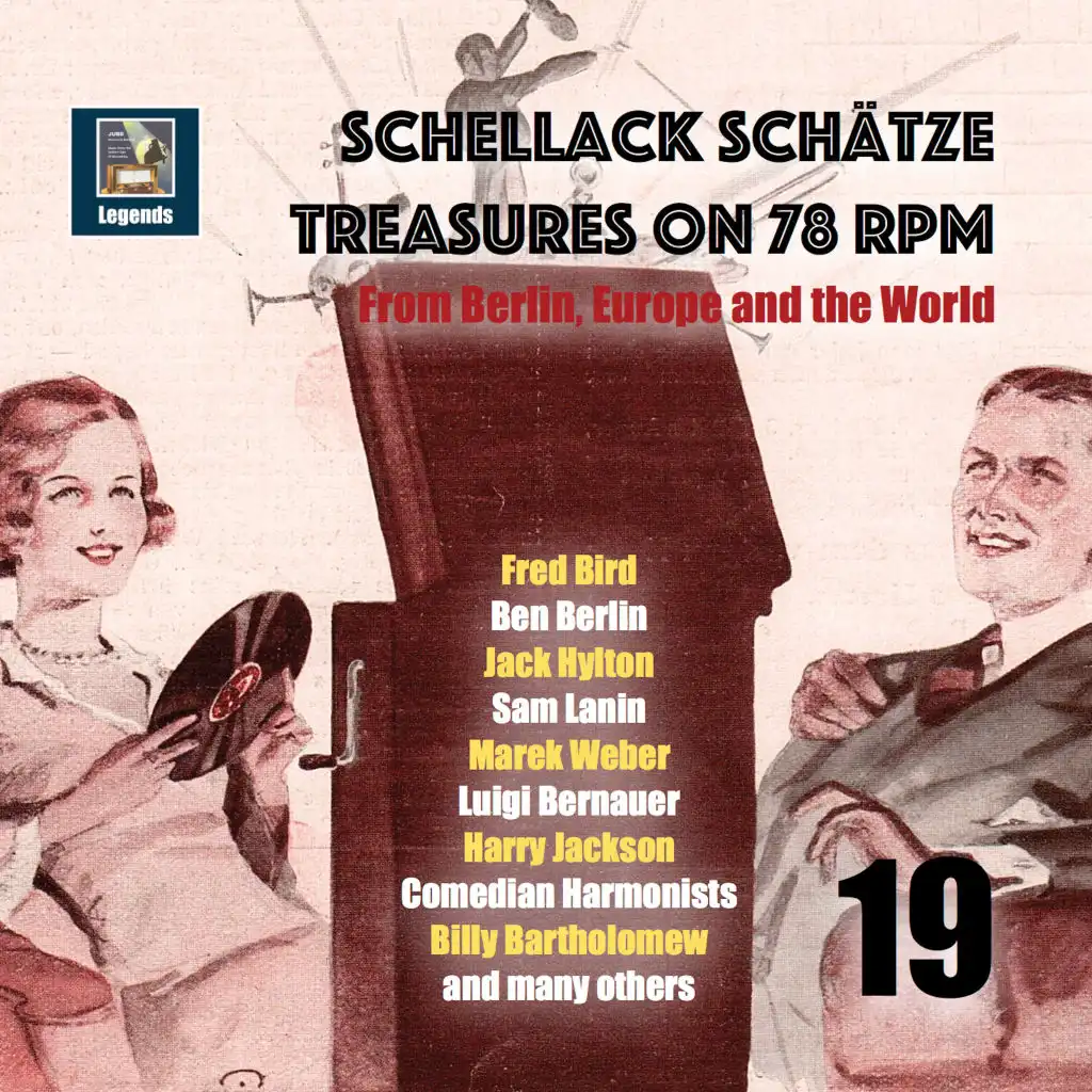 Schellack Schätze: Treasures on 78 RPM from Berlin, Europe and the World, Vol. 19